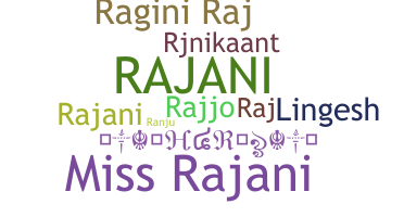 Nama panggilan - Rajni