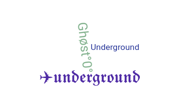 Nama panggilan - underground