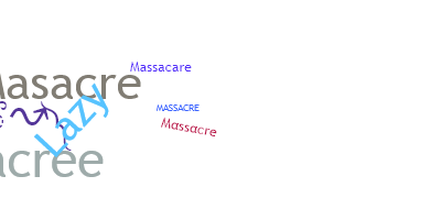 Nama panggilan - Massacre