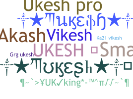 Nama panggilan - Ukesh