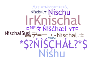 Nama panggilan - Nischal