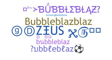Nama panggilan - bubbleblaz