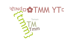 Nama panggilan - TMM