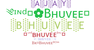 Nama panggilan - Bhuvee