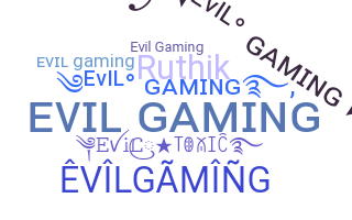 Nama panggilan - EvilGaming