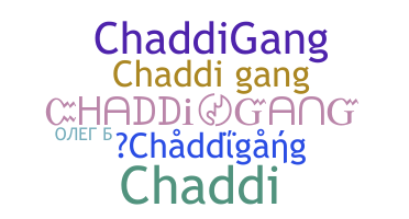 Nama panggilan - Chaddigang