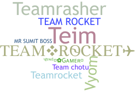 Nama panggilan - TeamRocket