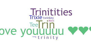 Nama panggilan - Trinity