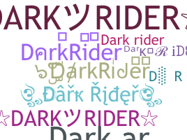 Nama panggilan - DarkRider
