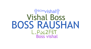 Nama panggilan - Bossvishal