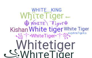Nama panggilan - WhiteTiger