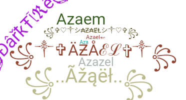 Nama panggilan - Azael