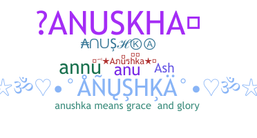 Nama panggilan - Anushka