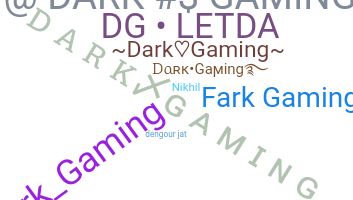 Nama panggilan - DarkGaming