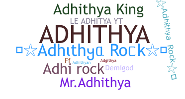 Nama panggilan - Adhithya