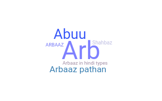 Nama panggilan - Arbaaz