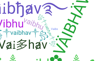 Nama panggilan - Vaibhav