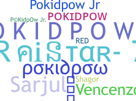 Nama panggilan - Pokidpow