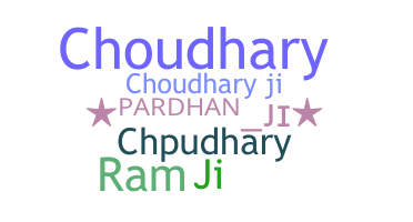 Nama panggilan - Choudharyji