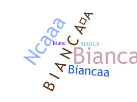 Nama panggilan - BiancaA