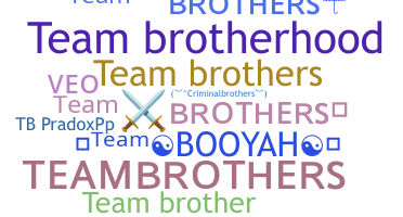 Nama panggilan - TeamBrothers