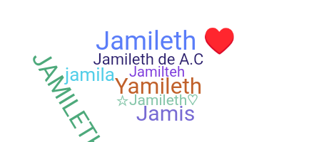 Nama panggilan - Jamileth
