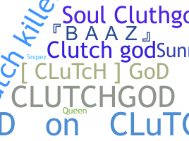 Nama panggilan - Clutch