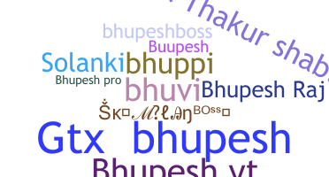 Nama panggilan - Bhupesh