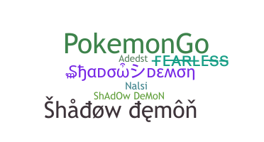 Nama panggilan - ShadowDemon