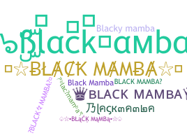 Nama panggilan - blackmamba