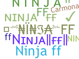Nama panggilan - NinjaFF