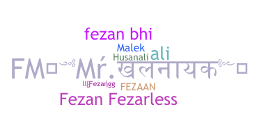 Nama panggilan - Fezan