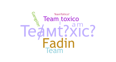 Nama panggilan - Teamtoxico