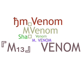 Nama panggilan - MVenom