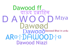 Nama panggilan - Dawood