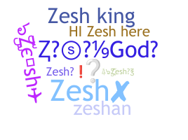 Nama panggilan - Zesh