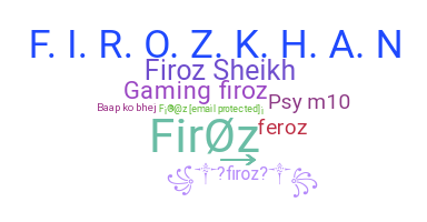 Nama panggilan - Firoz