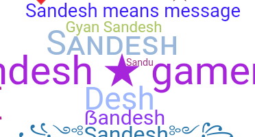 Nama panggilan - Sandesh