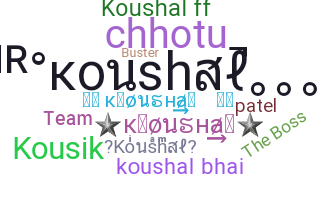 Nama panggilan - Koushal