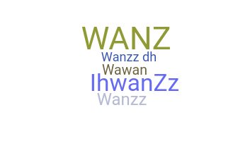 Nama panggilan - wanzz