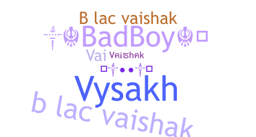 Nama panggilan - Vaishak