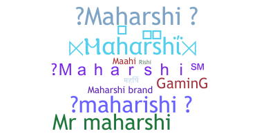 Nama panggilan - Maharshi