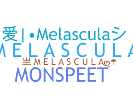 Nama panggilan - Melascula