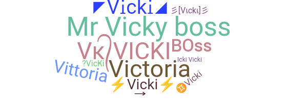 Nama panggilan - Vicki