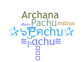Nama panggilan - pachu