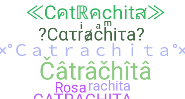 Nama panggilan - Catrachita