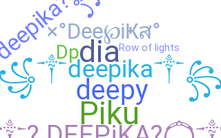 Nama panggilan - Deepika
