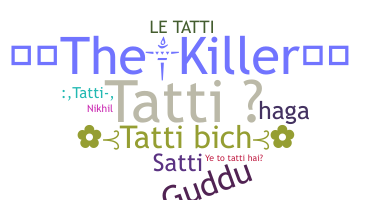Nama panggilan - Tatti