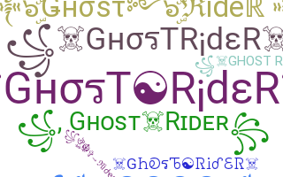 Nama panggilan - ghostrider