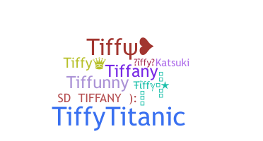 Nama panggilan - Tiffy